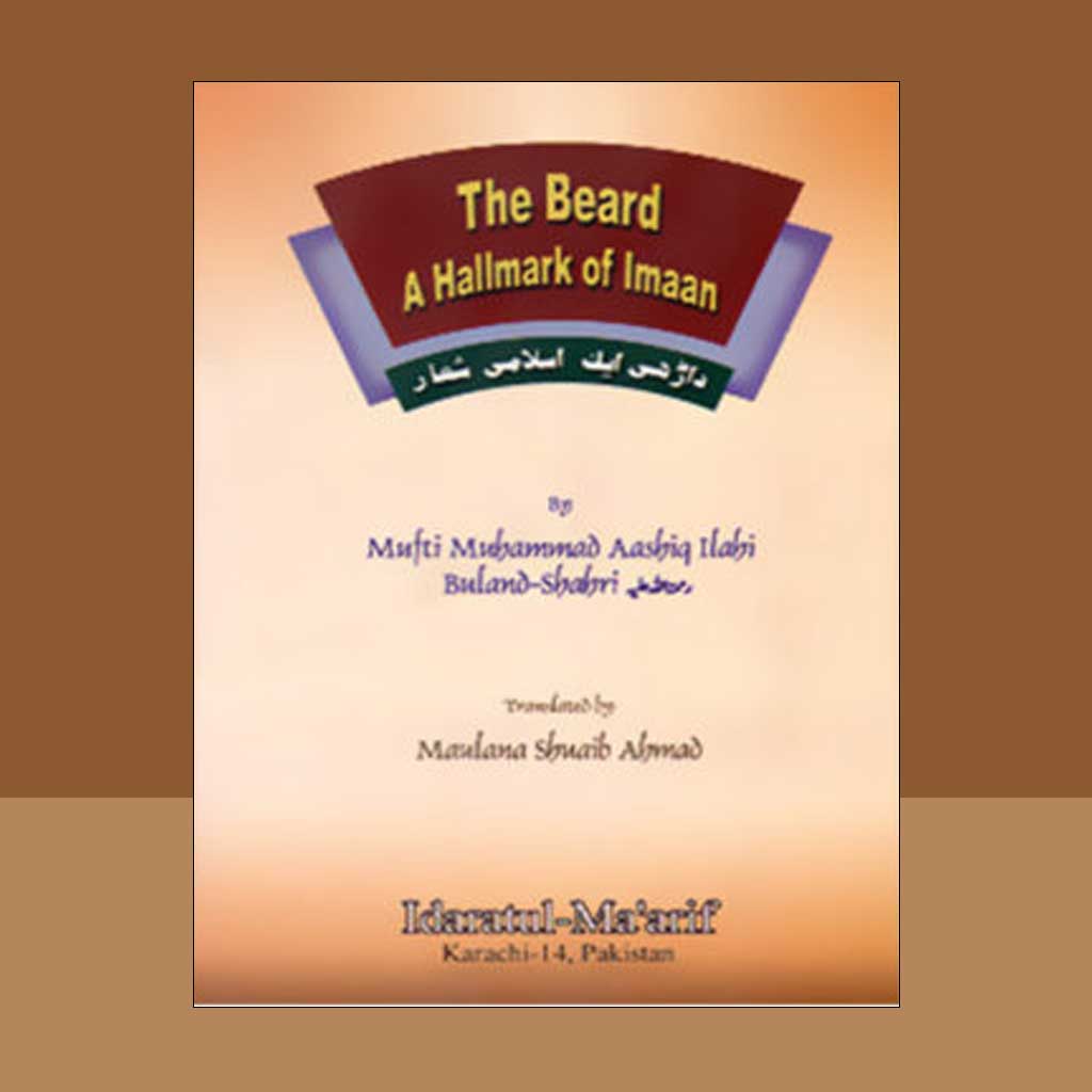 The Beard The hallmark of Imaan